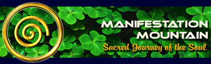 Manifestation Mountain - Sacred Journey of the Soul